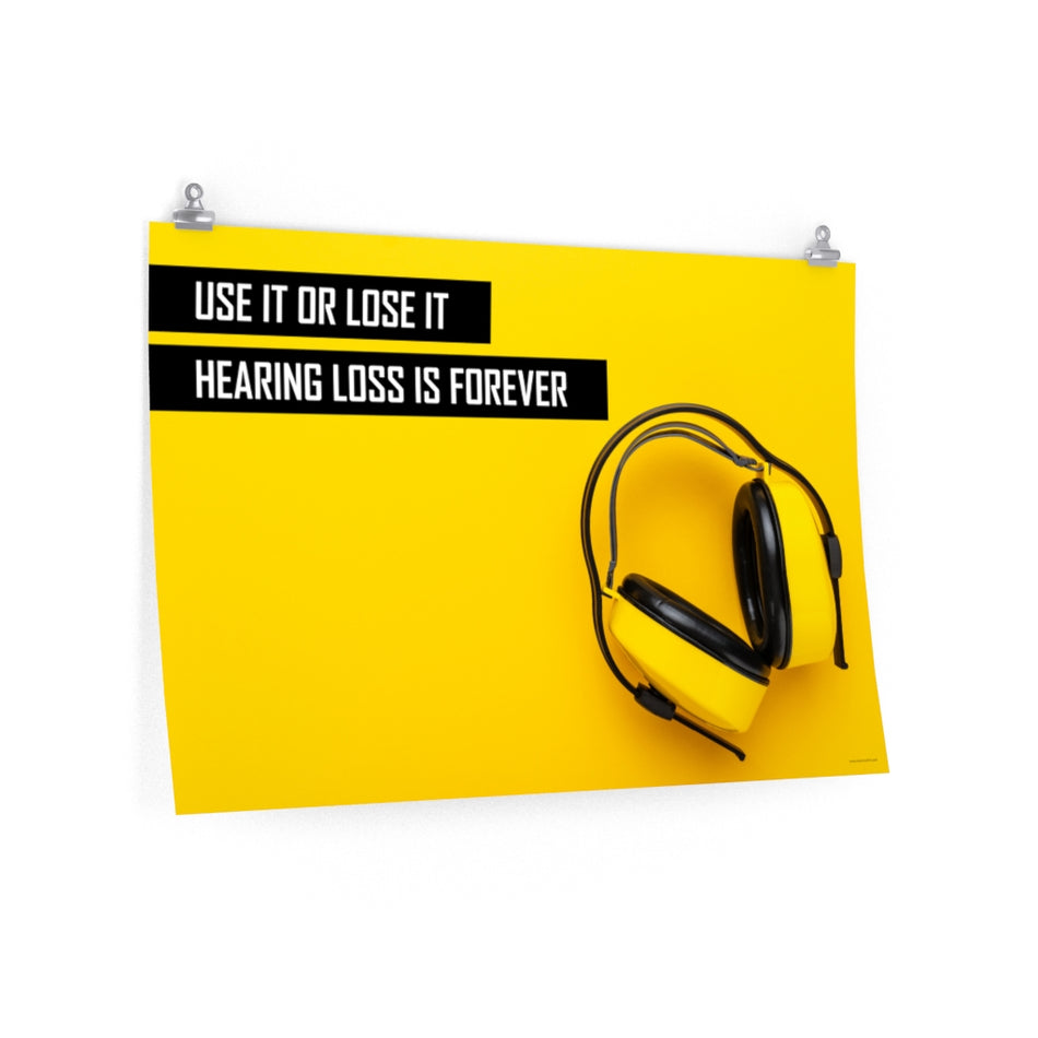 Hearing Loss is Forever - Economy Safety Poster