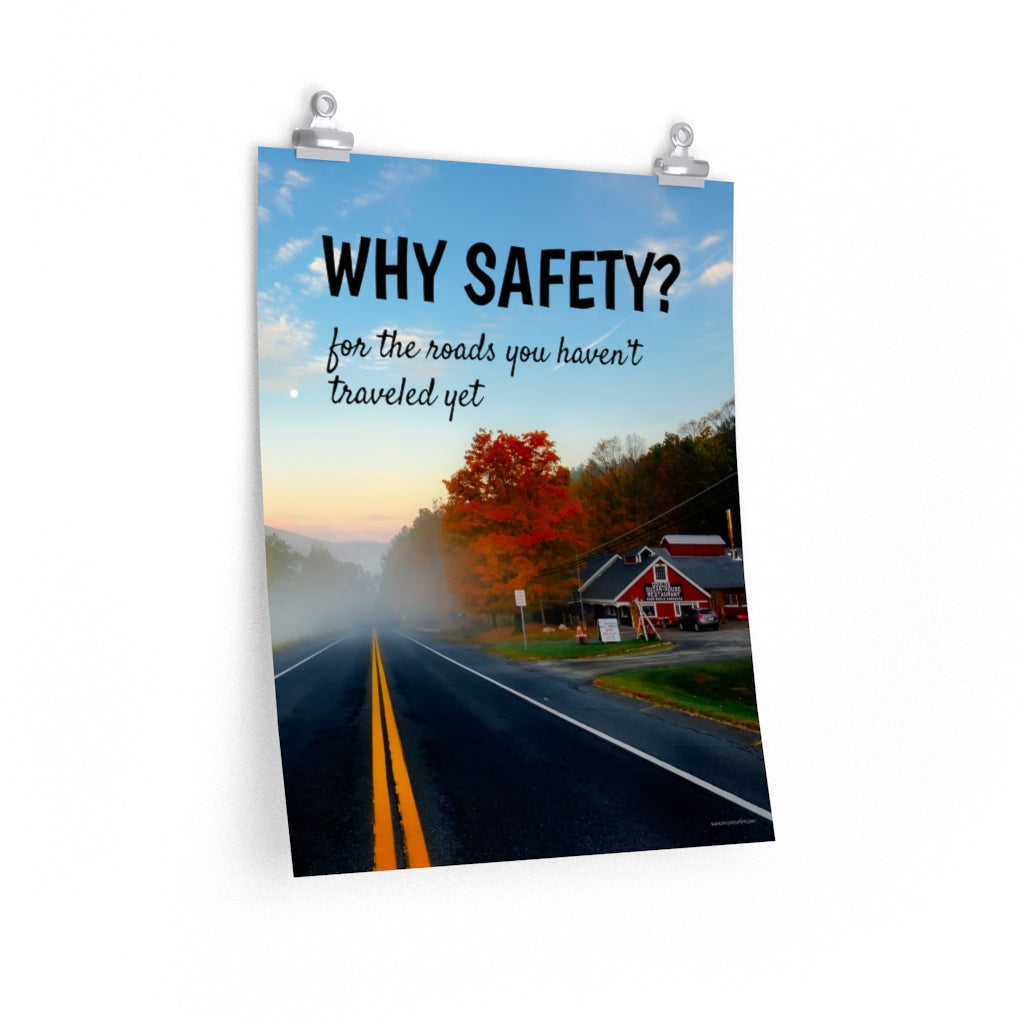 A workplace safety poster showing a tourist restaurant on the side of a road in autumn with the trees changing colors and an ethereal fog rolling over the road with the slogan why safety? for the roads you haven't traveled yet.