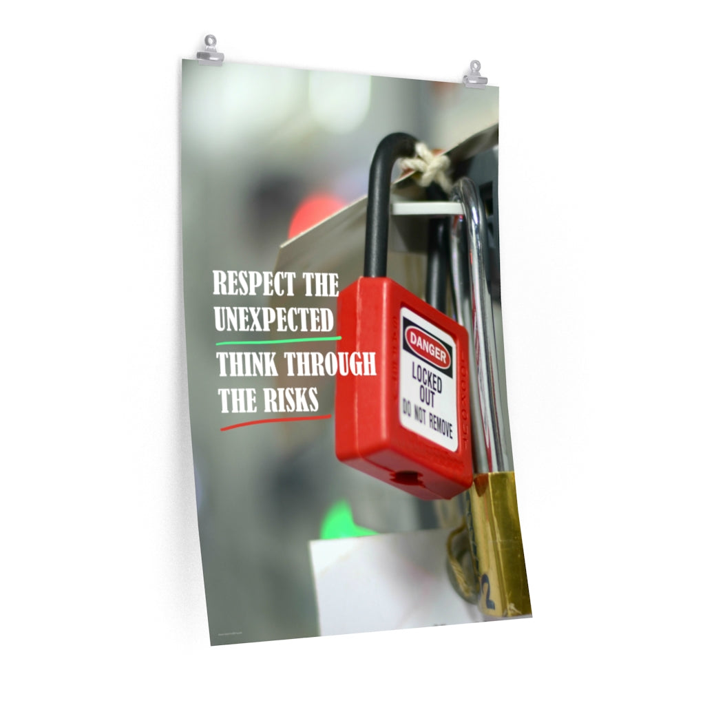 A safety poster showing a close-up of a lockout tagout lock with the slogan "Respect the Unexpected, Think Through the Risks."