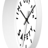 Time Out for Safety - Wall Clock