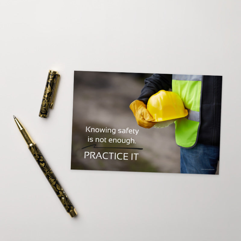 Knowing safety is not enough. Practice it. | Safety Posters and more from Inspiresafety.com - notVariant - 4