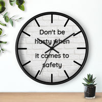Don't be Hasty - Wall Clock