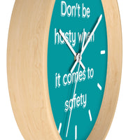 Don't be Hasty - Wall Clock