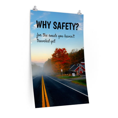 A workplace safety poster showing a tourist restaurant on the side of a road in autumn with the trees changing colors and an ethereal fog rolling over the road with the slogan why safety? for the roads you haven't traveled yet.