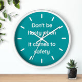 Don't be Hasty - Wall Clock
