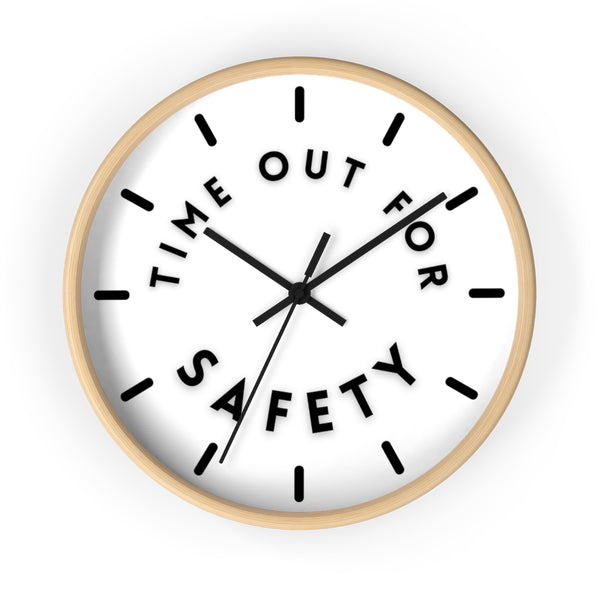 Time Out for Safety - Wall Clock