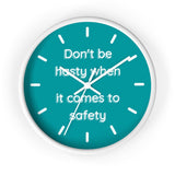 Don't be Hasty - Wall Clock
