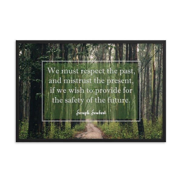 A workplace safety poster of a lush green forest with a footpath cutting directly in the middle winding down the forest with the a safety quote by Joseph Joubert centered on the poster.