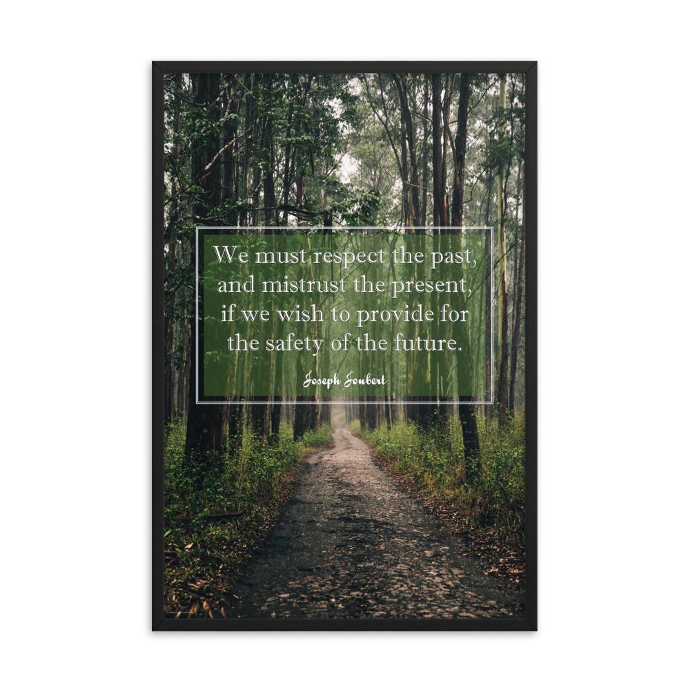 A workplace safety poster of a lush green forest with a footpath cutting directly in the middle winding down the forest with the a safety quote by Joseph Joubert centered on the poster.