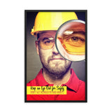 A workplace safety poster showing a portrait of a man wearing a hardhat and safety glasses with a magnifying glass magnifying one eye with the slogan, keep an eye out for safety, don't get blinded by bad habits.