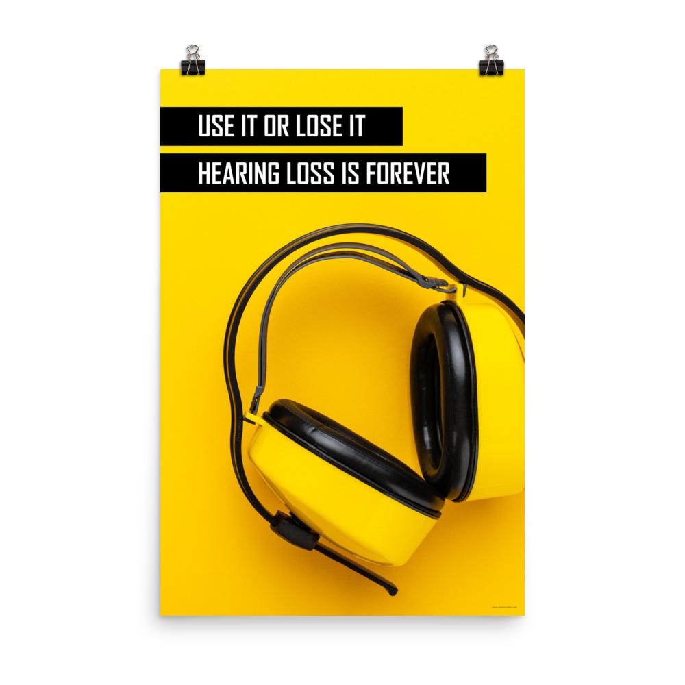 A hearing protection safety poster depicting bright yellow ear muffs on a bright yellow background in the bottom right corner with a bold safety slogan in the upper left corner.