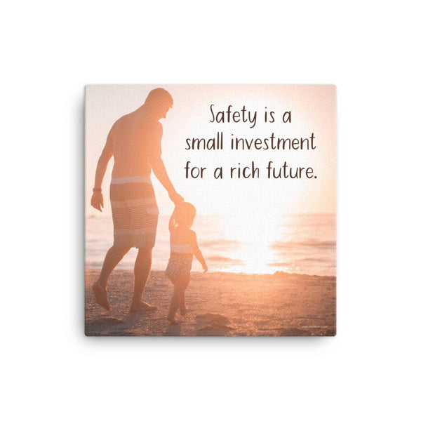 A workplace safety poster showing a father and his young daughter walking on the shore of a beach with a beautiful sunset in the background and text saying safety is a small investment for a rich future.