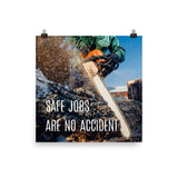 A safety poster showing a close-up a chainsaw sawing into a log of wood with sawdust flying everywhere and the slogan safe jobs are no accident.