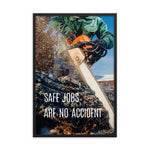 A safety poster showing a close-up a chainsaw sawing into a log of wood with sawdust flying everywhere and the slogan safe jobs are no accident.