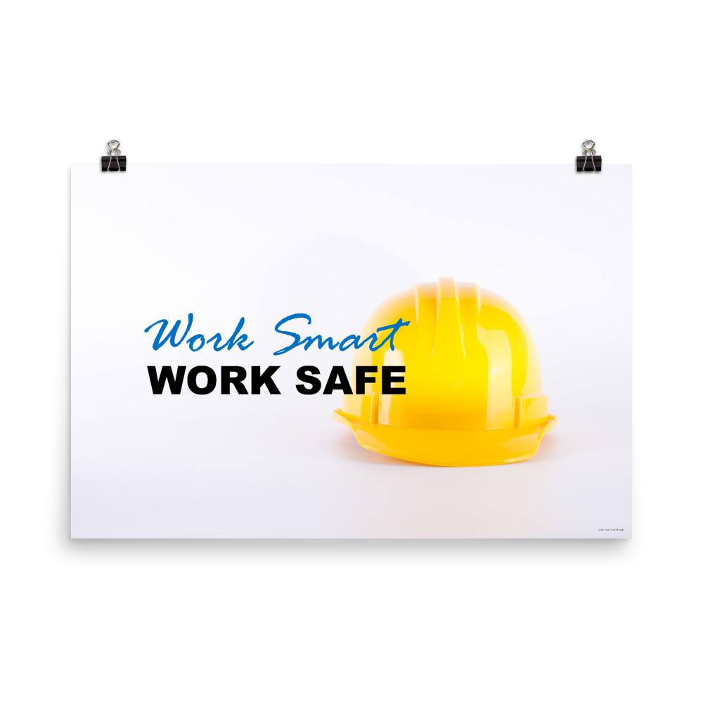 Work Smart Sticker Work Smart Work Safety - Premium Safety Poster – Inspire Safety