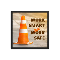A safety poster showing a close-up of an orange traffic cone with the slogan work smart and work safe.