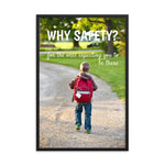 A workplace safety poster showing a little boy walking to school on a gravel trail in the country while wearing a backpack with the slogan why safety? for the ones expecting you to be there.