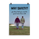 A workplace safety poster showing a couple holding hands and strolling happily along a grassy hill with a bright blue sky in the background with the slogan why safety? for those that you want to spend more time with.