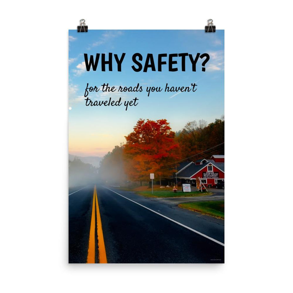 A workplace safety poster showing a tourist restaurant on the side of a road in autumn with the trees changing colors and an ethereal fog rolling over the road with the slogan why safety? for the roads you haven't traveled yet.