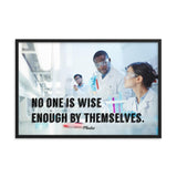 A workplace safety poster showing three scientists in white lab coats, gloves, and safety glasses working on some experiments in a stark white laboratory with the quote no one is wise enough by themselves by Plautus.