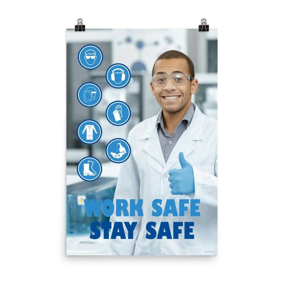 A workplace safety poster showing a scientist in a white lab coat, safety glasses, and blue latex gloves smiling and flashing a thumbs up with different blue infographic bubbles of PPE and the slogan work safe, stay safe.