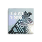 The Safe Way - Safety Posters on Canvas
