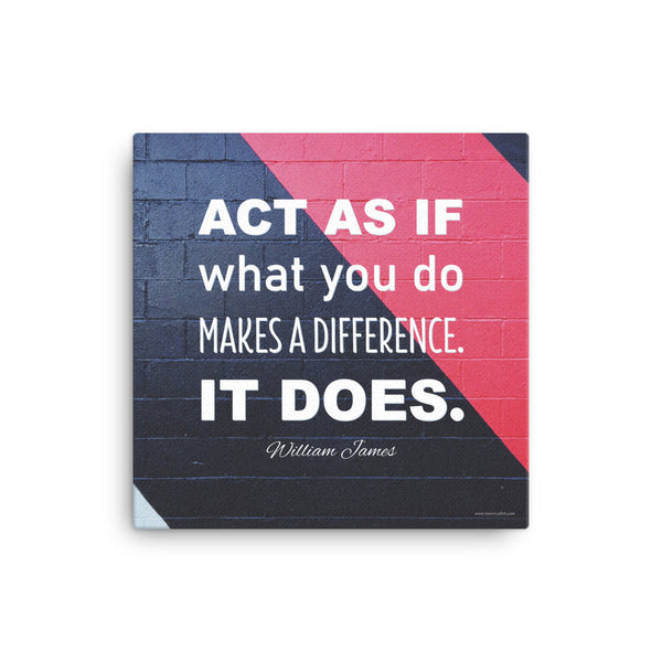 A safety poster with the quote "Act as if what you do makes a difference. It does." from William James in bold white text against a black brick wall with a red and light blue accent stripe.