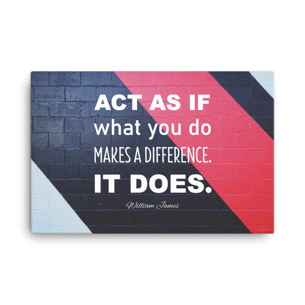 A safety poster with the quote "Act as if what you do makes a difference. It does." from William James in bold white text against a black brick wall with a red and light blue accent stripe.