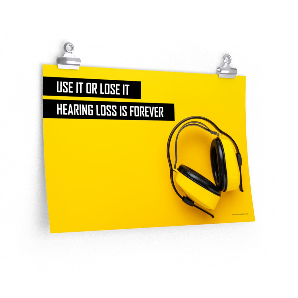 Hearing Loss is Forever - Economy Safety Poster