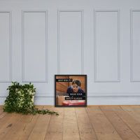 Why Risk It - Framed Safety Posters