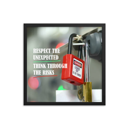 A safety poster showing a close-up of a lockout tagout lock with the slogan "Respect the Unexpected, Think Through the Risks."