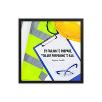 Failing to Prepare - Framed Safety Posters