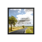 Safety Is A Journey - Framed Safety Posters