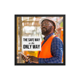 The Safe Way - Framed Safety Posters
