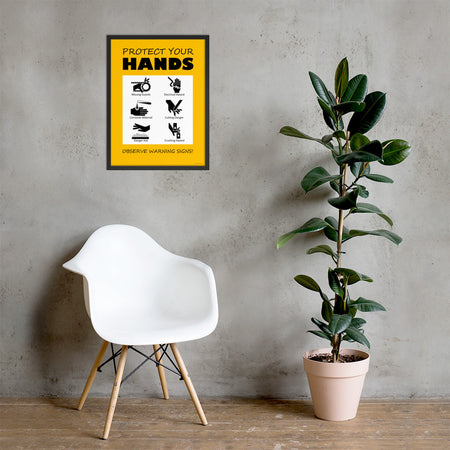 A yellow poster with bold black text that says "Protect your hands, observe warning signs" with 6 diagrams of hands being injured in various ways.