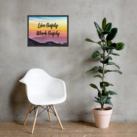 Live Safely - Framed Safety Posters