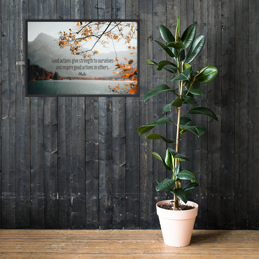 A workplace safety poster showing a serene mountain scene with a lake in the background and a fall branch in the foreground with a quote by Plato that says "Good actions give strength to ourselves and inspire good actions in others."