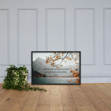 A workplace safety poster showing a serene mountain scene with a lake in the background and a fall branch in the foreground with a quote by Plato that says "Good actions give strength to ourselves and inspire good actions in others."