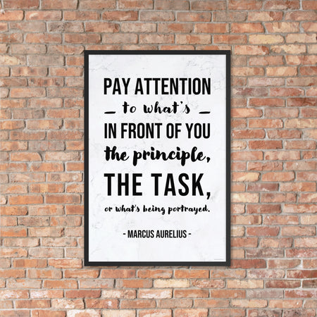 A workplace safety poster depicting a white marble background with a quote by Marcus Aurelius that says "Pay attention to what's in front of you, the principle, the task, or what's being portrayed."
