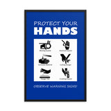 Protect Your Hands - Framed Safety Posters
