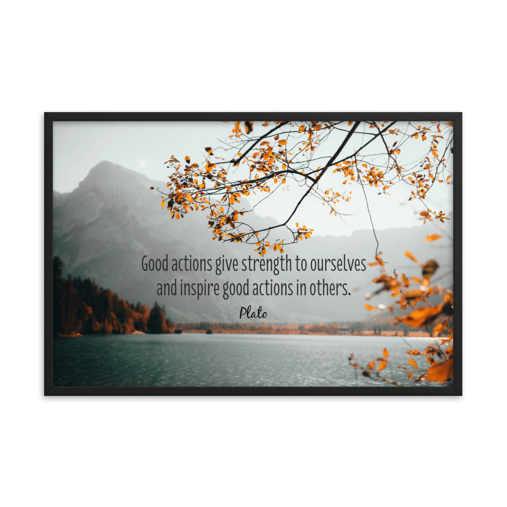 A workplace safety poster showing a serene mountain scene with a lake in the background and a fall branch in the foreground with a quote by Plato that says "Good actions give strength to ourselves and inspire good actions in others."