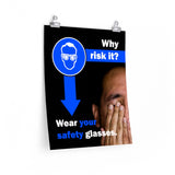 Why Risk It - Economy Safety Poster