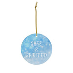 Safe & Spirited - Christmas Ornament