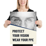 An eye safety poster of a black and white close up of a man's eyes looking intently forward with a safety slogan in blue text below.