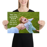 A safety poster showing a young girl laughing and holding her parent's hand while they play outside with the slogan take care of yourself at work so you can take care of them at home.