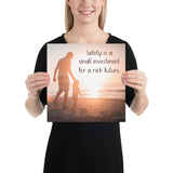 A workplace safety poster showing a father and his young daughter walking on the shore of a beach with a beautiful sunset in the background and text saying safety is a small investment for a rich future.
