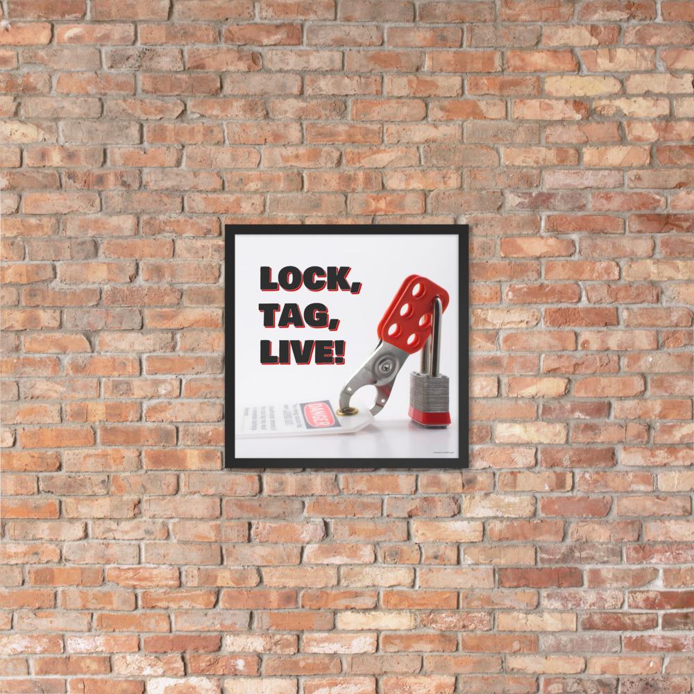 Lock Tag Live Lockout Tagout Safety Poster - Lock, Tag, Live! – Inspire Safety