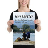 A workplace safety poster showing a couple sitting on some rocks overlooking a river with a mountainous landscape in the background with the slogan why safety? for those that want to make memories with you.
