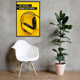 A hearing protection safety poster depicting bright yellow ear muffs on a bright yellow background in the bottom right corner with a bold safety slogan in the upper left corner.