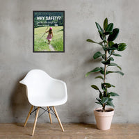 A workplace safety poster showing a hillside landscape in the country with a quaint house in the background and a little girl in a cute pink hat and dress playing with a large stick with the slogan why safety? for the little things that mean so much.
